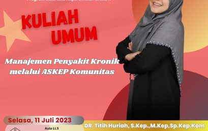 KULIAH UMUM : Manajemen Penyakit Kronis Melalui Asuhan Keperawatan Komunitas