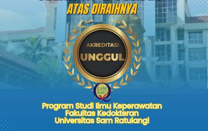 “Unggul” untuk Program Studi Ilmu Keperawatan FK UNSRAT